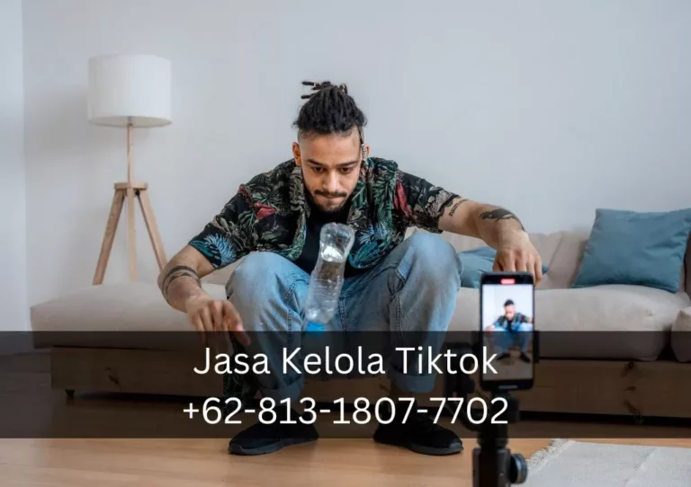 Strategi Ampuh Mengelola Akun TikTok dengan Jasa Kelola Tiktok Pancoran