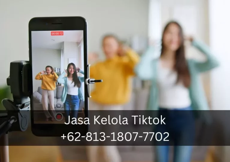 Strategi Ampuh Mengelola Akun TikTok dengan Jasa Kelola Tiktok Setiabudi
